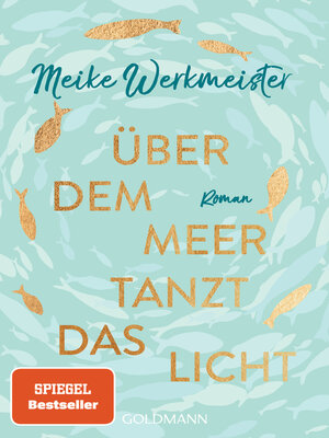 cover image of Über dem Meer tanzt das Licht